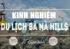 Kinh nghiệm du lịch Bà Nà Hill