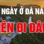 Du lịch Đà Nẵng Hội An