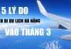 9 lý do nên đi du lịch Đà Nẵng tự túc vào tháng 3