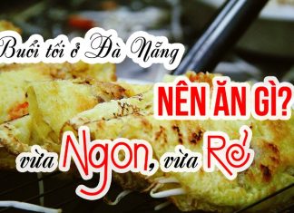 Những món ngon nhất định phải thử khi đi du lịch Đà Nẵng