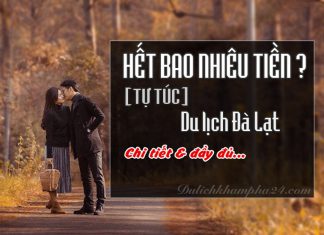 Đi du lịch Đà Lạt cần bao nhiêu tiền