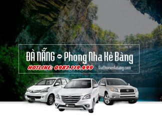 BẤT NGỜ Thuê xe ô tô Đà Nẵng đi Phong Nha Kẻ Bàng GIÁ RẺ