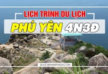 Lịch trình du lịch Phú Yên 4 ngày 3 đêm tự túc Nhất Định Phải Đọc