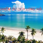 kINH NGHIỆM DU LỊCH LONG HẢI