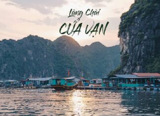 Khám phá làng chài Cửa Vạn – làng chài cổ đẹp nhất thế giới Làng chài Cửa Vạn nằm giữa các đảo nhỏ của vịnh Hạ Long